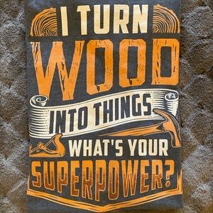 NWOT Men’s funny wood-working, carpenter’s t-shirt. Size Large